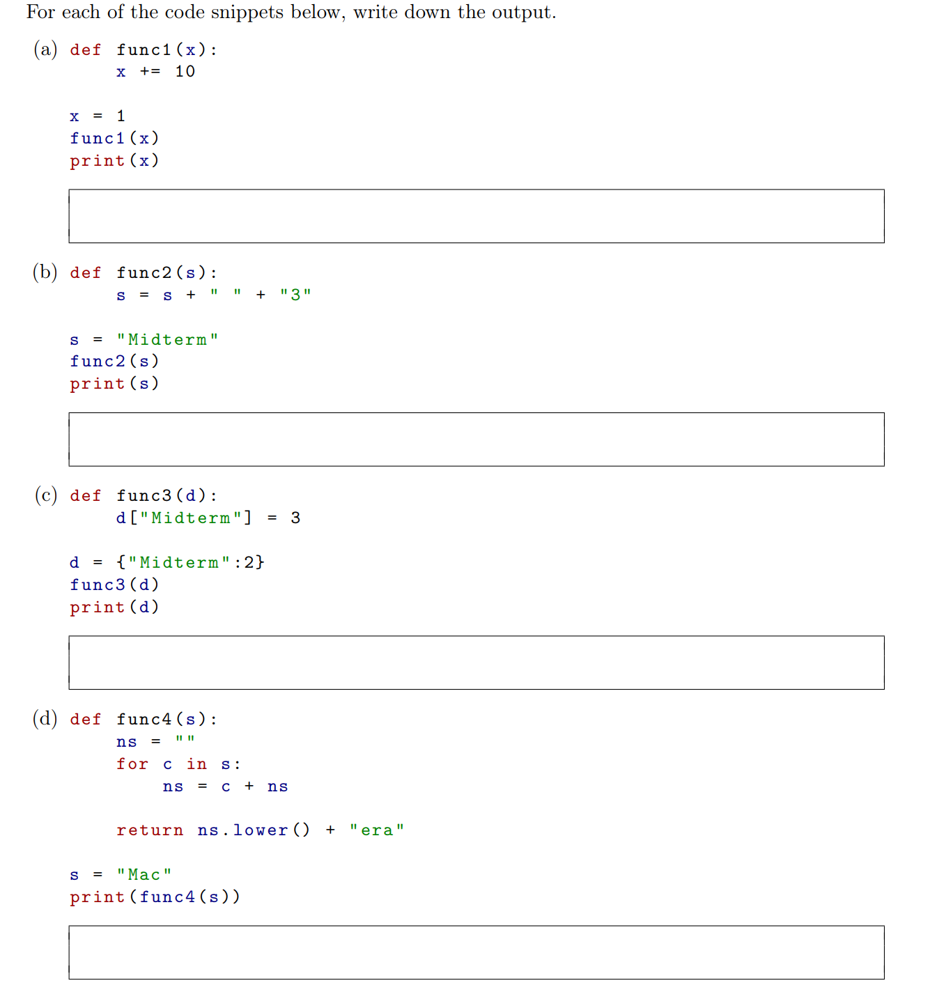 Solved For Each Of The Code Snippets Below, Write Down The | Chegg.com