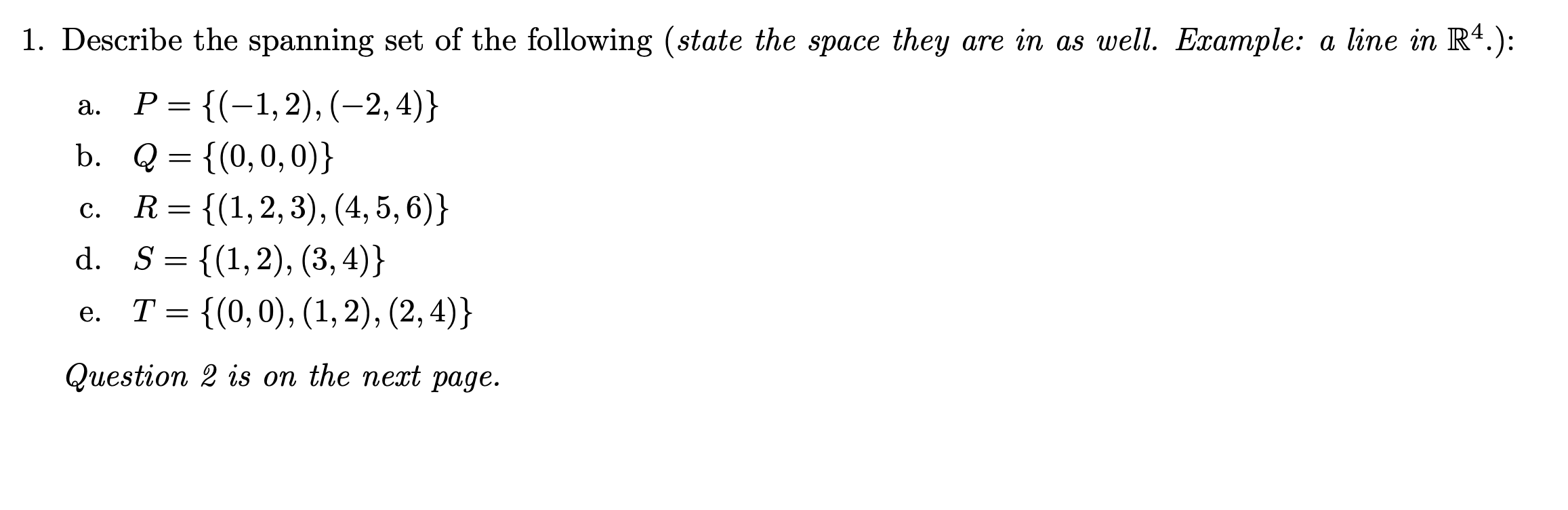 Solved 1. Describe the spanning set of the following (state | Chegg.com