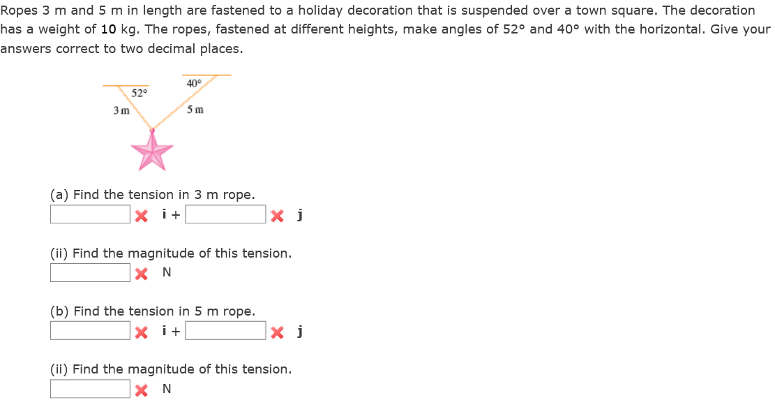 Solved Ropes 3 m and 5 m in length are fastened to a holiday | Chegg.com