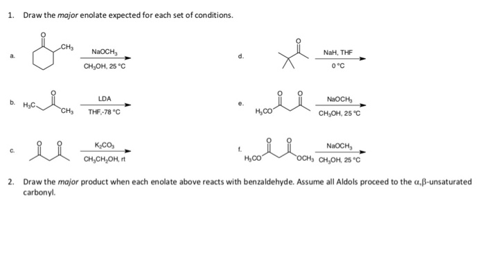 Solved 1. Draw the major enolate expected for each set of | Chegg.com