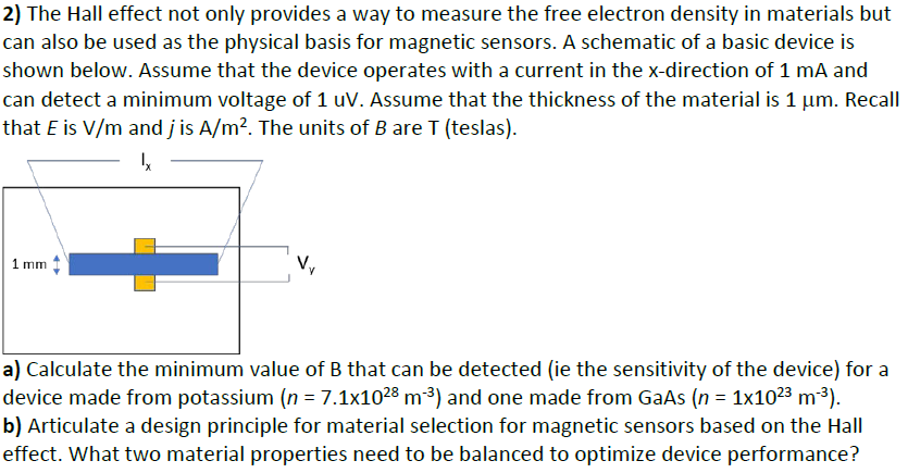 Solved 2) The Hall Effect Not Only Provides A Way To Measure | Chegg.com