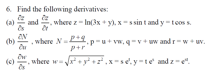 Solved Find The Following Derivatives And Where Z Ln Chegg Com