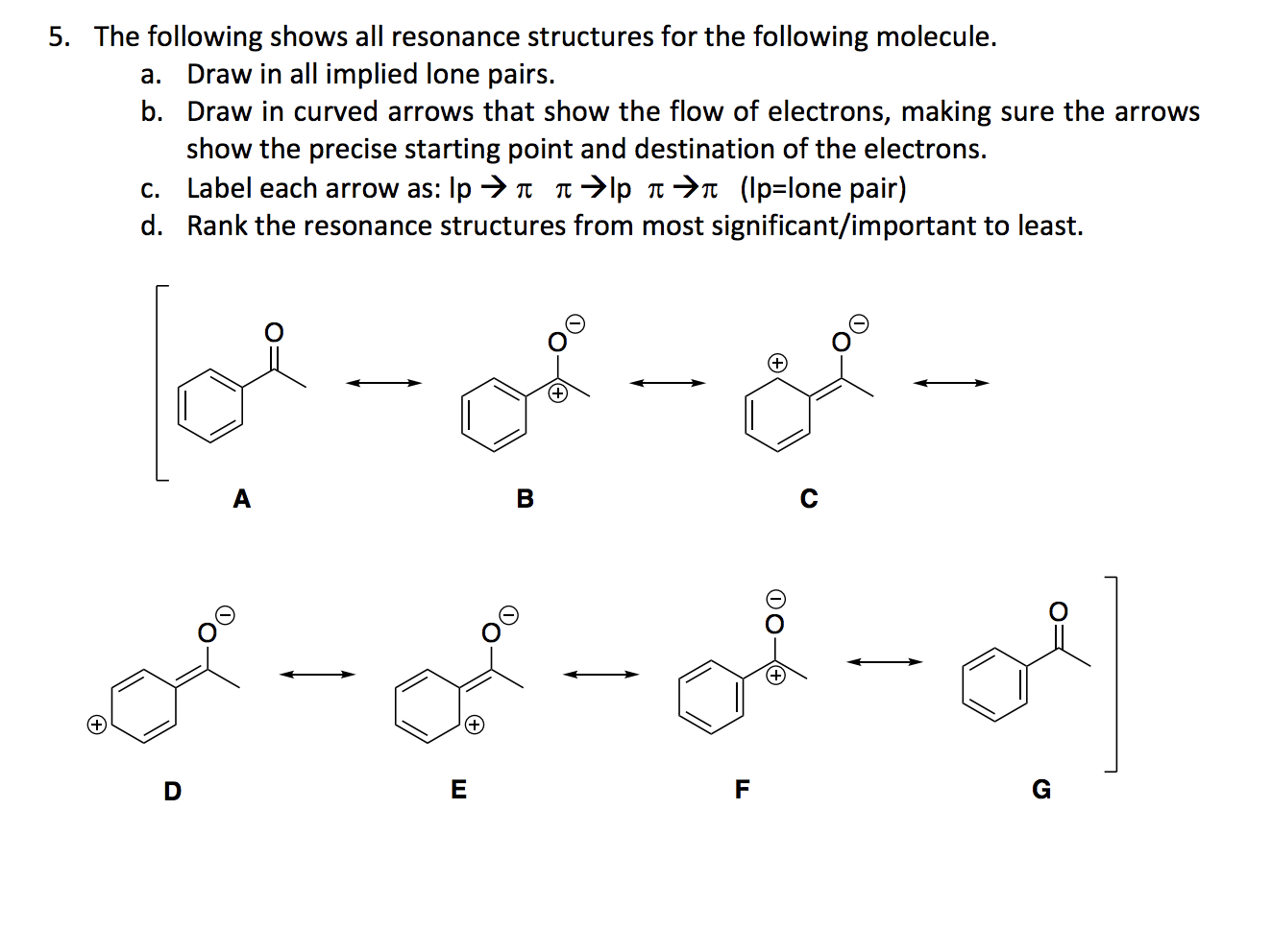Solved 5. The following shows all resonance structures for | Chegg.com