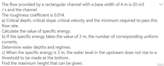 Solved The flow provided by a rectangular channel with a | Chegg.com