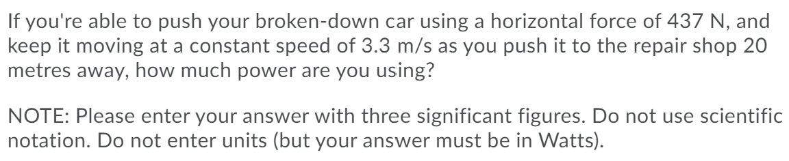 Solved If you're able to push your broken-down car using a | Chegg.com