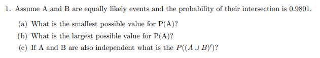 Solved 1. Assume A And B Are Equally Likely Events And The | Chegg.com