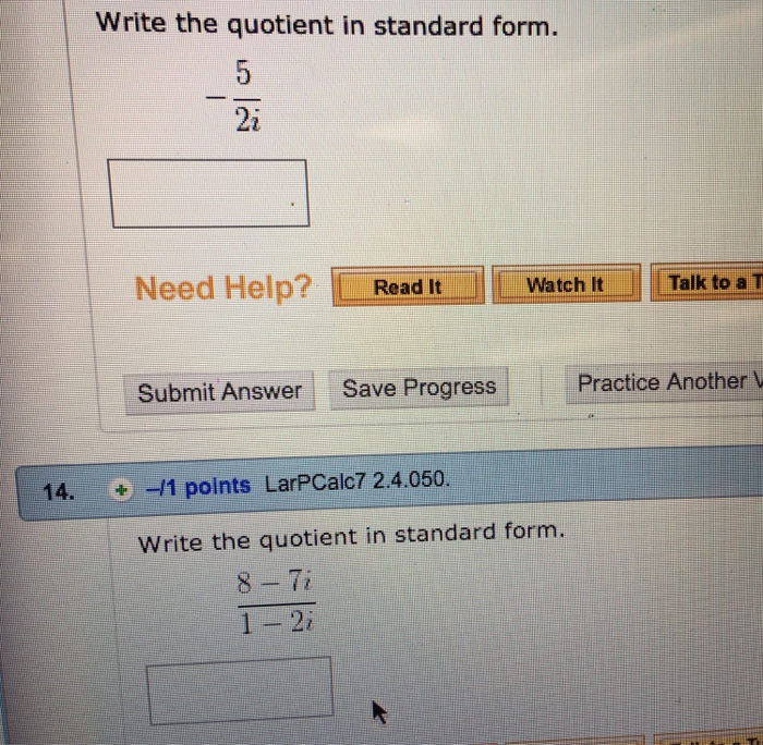 solved-write-the-quotient-in-standard-form-5-2i-write-chegg