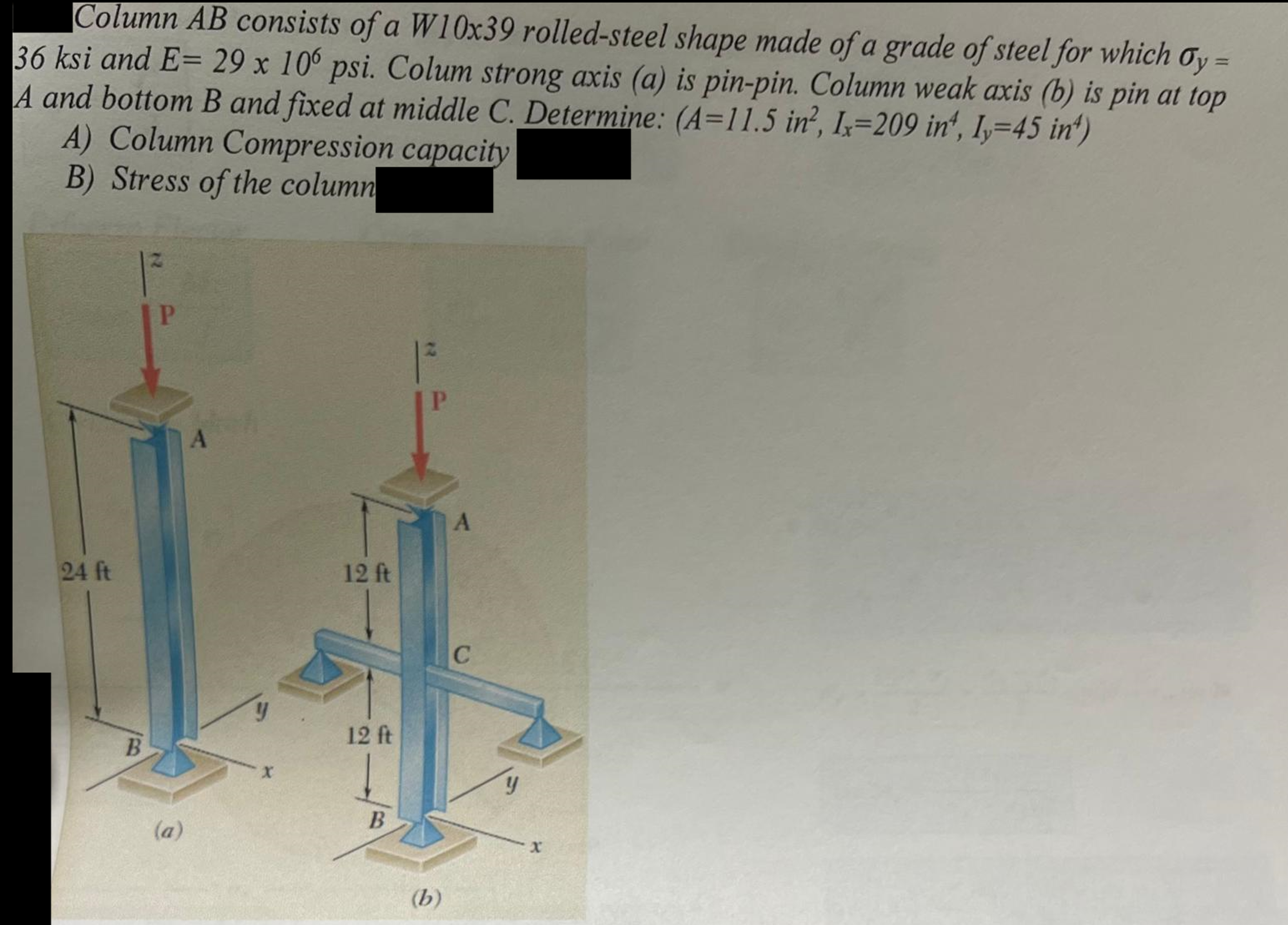 Solved Column AB ﻿consists of a W10x39 ﻿rolled-steel shape | Chegg.com