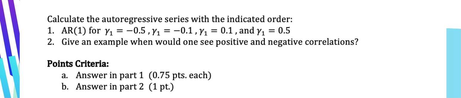 Solved D4. The autoregressive of order p [AR(p)] is the | Chegg.com