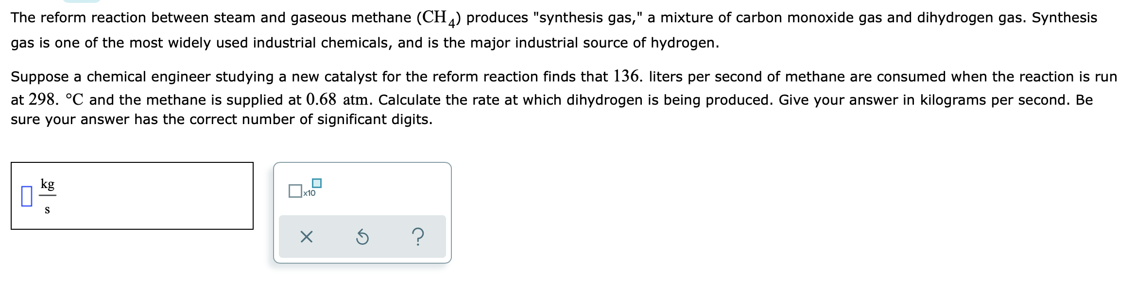 Solved The reform reaction between steam and gaseous methane