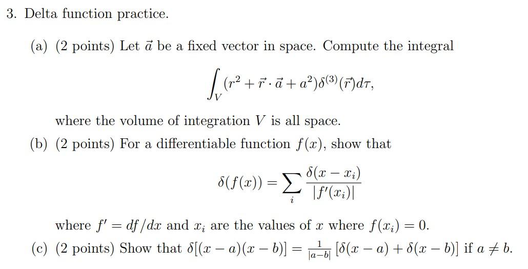 Solved 3. Delta function practice. (a) (2 points) Letā be a | Chegg.com