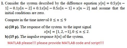 Solved 1. Consider the system described by the difference | Chegg.com