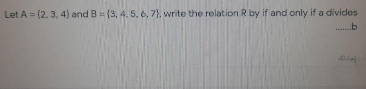 Solved Let A = {2, 3, 4) And B = {3, 4, 5, 6, 7), Write The | Chegg.com