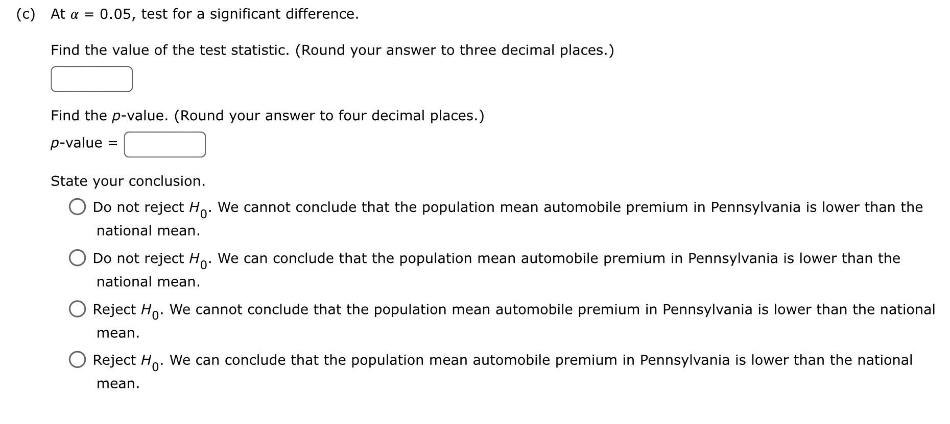 Solved The mean annual premium for automobile insurance in