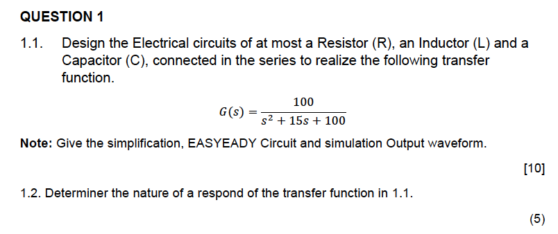 Solved QUESTION 1 1.1. Design the Electrical circuits of at | Chegg.com
