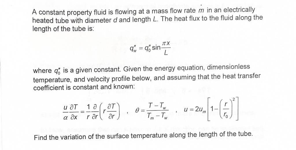 Solved A constant property fluid is flowing at a mass flow