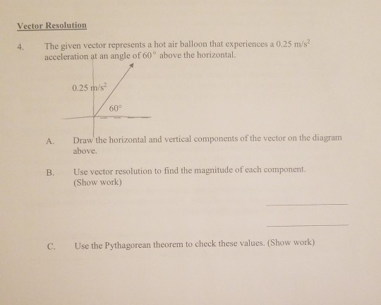 Solved Vector Resolution 4. The given vector represents a | Chegg.com