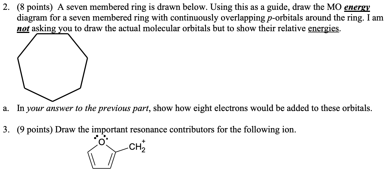 Solved 2. (8 points) A seven membered ring is drawn below. | Chegg.com