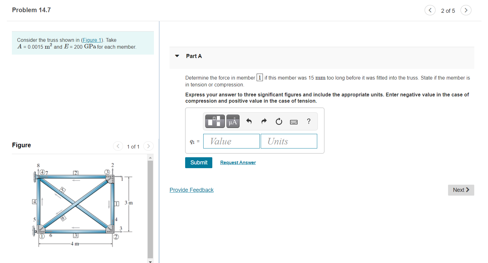 Solved Problem 14.7 2 of 5 Consider the truss shown in | Chegg.com