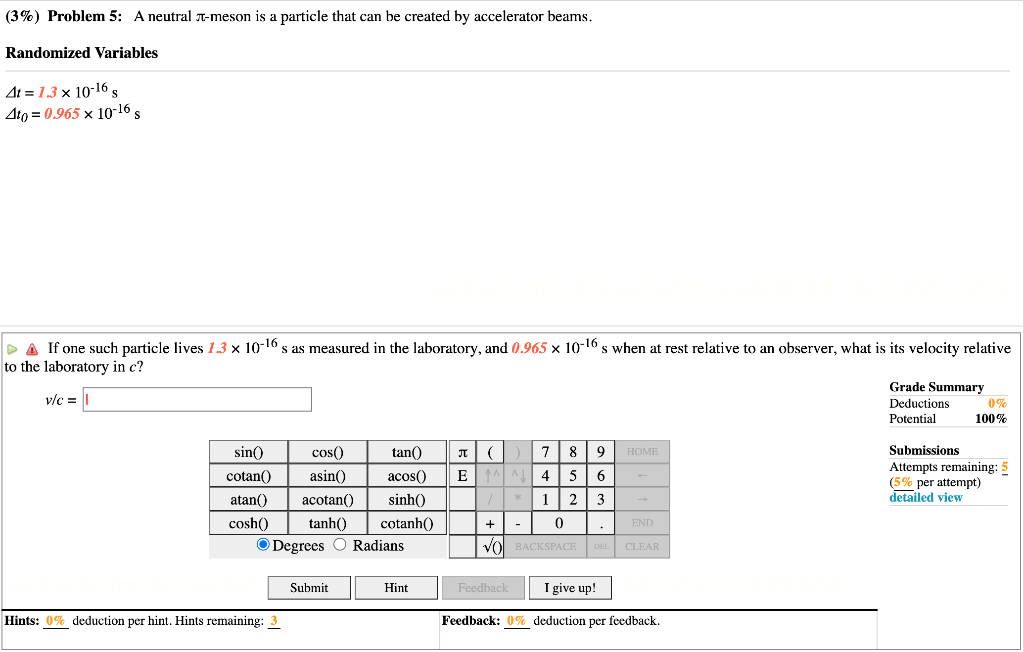 Solved (3\%) Problem 5: A neutral π-meson is a particle that | Chegg.com