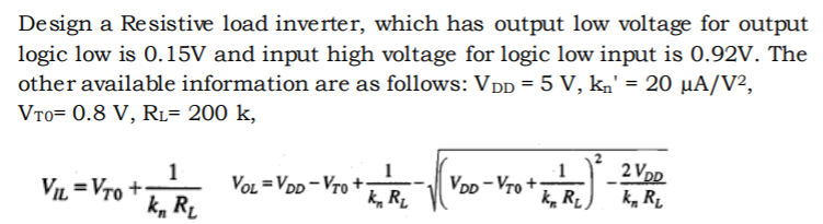 Solved Design a Resistive load inverter, which has output | Chegg.com