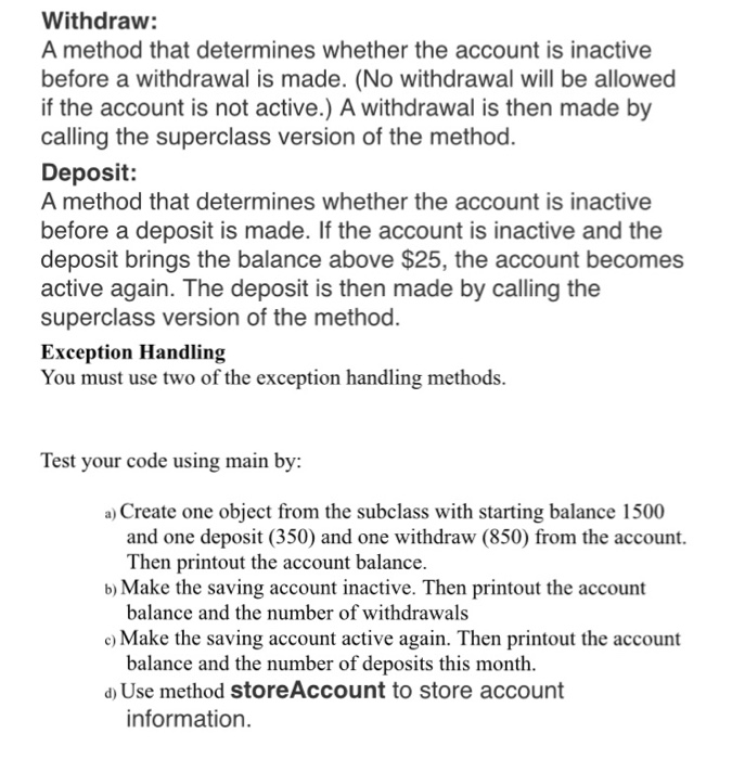 Solved Write An BankAccount Class And A SavingsAccount Class | Chegg.com