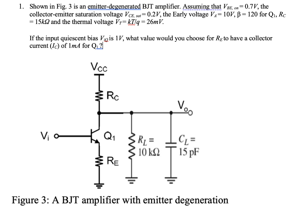 Solved 1. Shown in Fig. 3 is an emitterdegenerated BJT