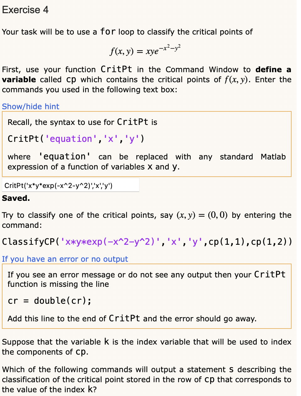 Solved Exercise 4 Your task will be to use a for loop to | Chegg.com