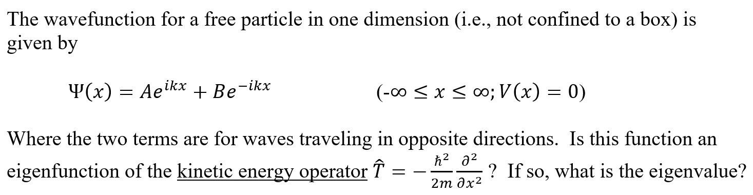 Solved The wavefunction for a free particle in one dimension | Chegg.com