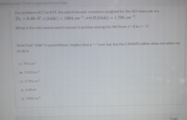 Solved For Problems #17 To 19. The Spectroscopic Constants | Chegg.com