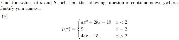 Solved Find the values of a and b such that the following | Chegg.com