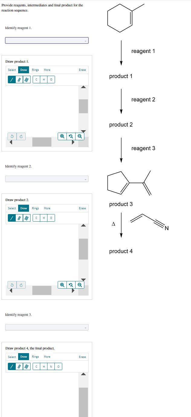 Solved Provide reagents, intermediates and final product for