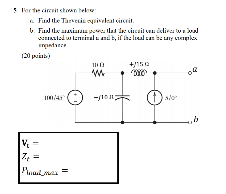 Solved 5- For the circuit shown below: a. Find the Thevenin | Chegg.com