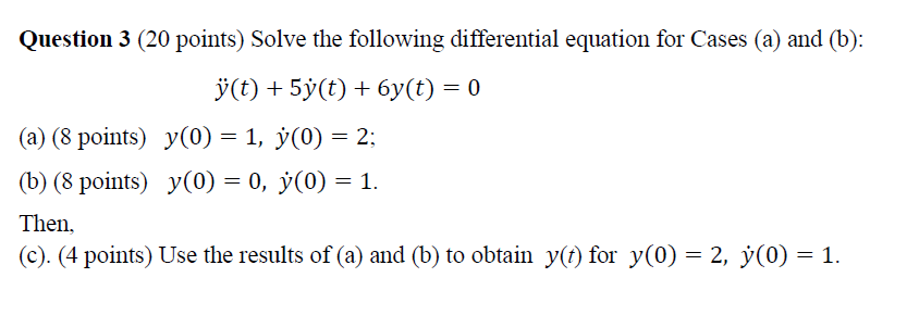 Solved Question 3 (20 ﻿points) ﻿Solve the following | Chegg.com