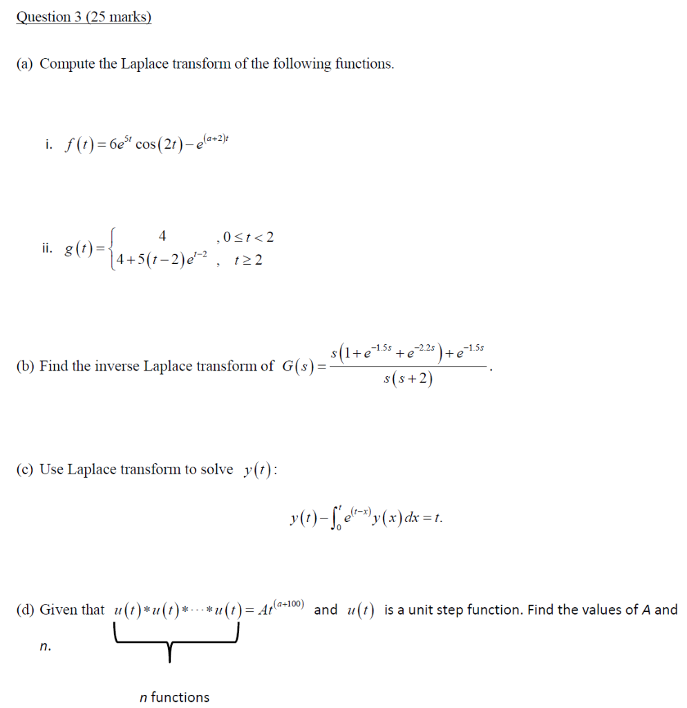 Solved Question 3 25 Marks A Compute The Laplace Tran Chegg Com