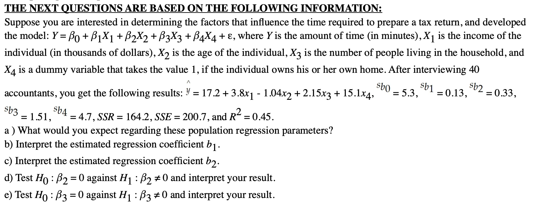 Solved Suppose you are interested in determining the factors | Chegg.com