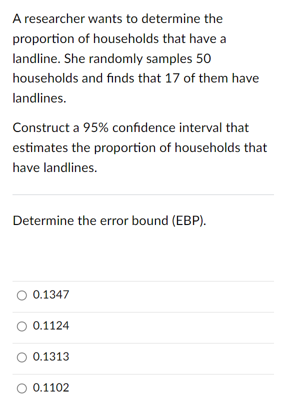 Solved A researcher wants to determine the proportion of | Chegg.com