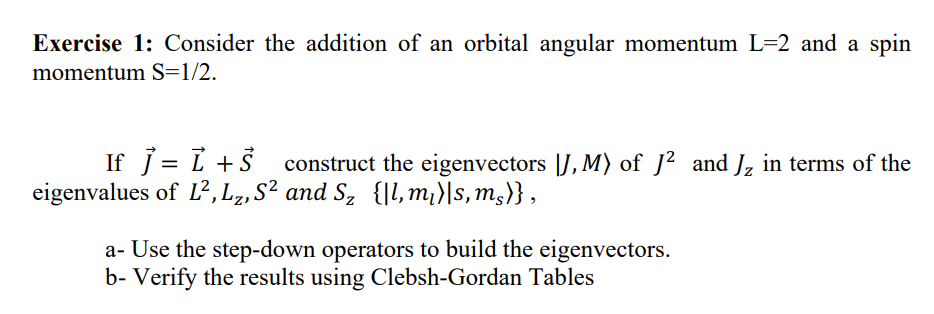 Solved Exercise 1: Consider The Addition Of An Orbital | Chegg.com