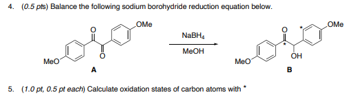 Solved 4. (0.5 pts) Balance the following sodium borohydride | Chegg.com