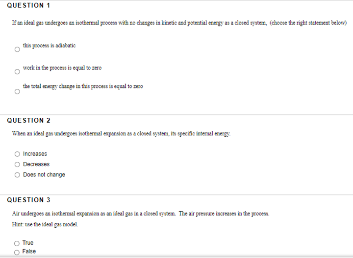Solved QUESTION 1 If an ideal gas undergoes an isothermal | Chegg.com