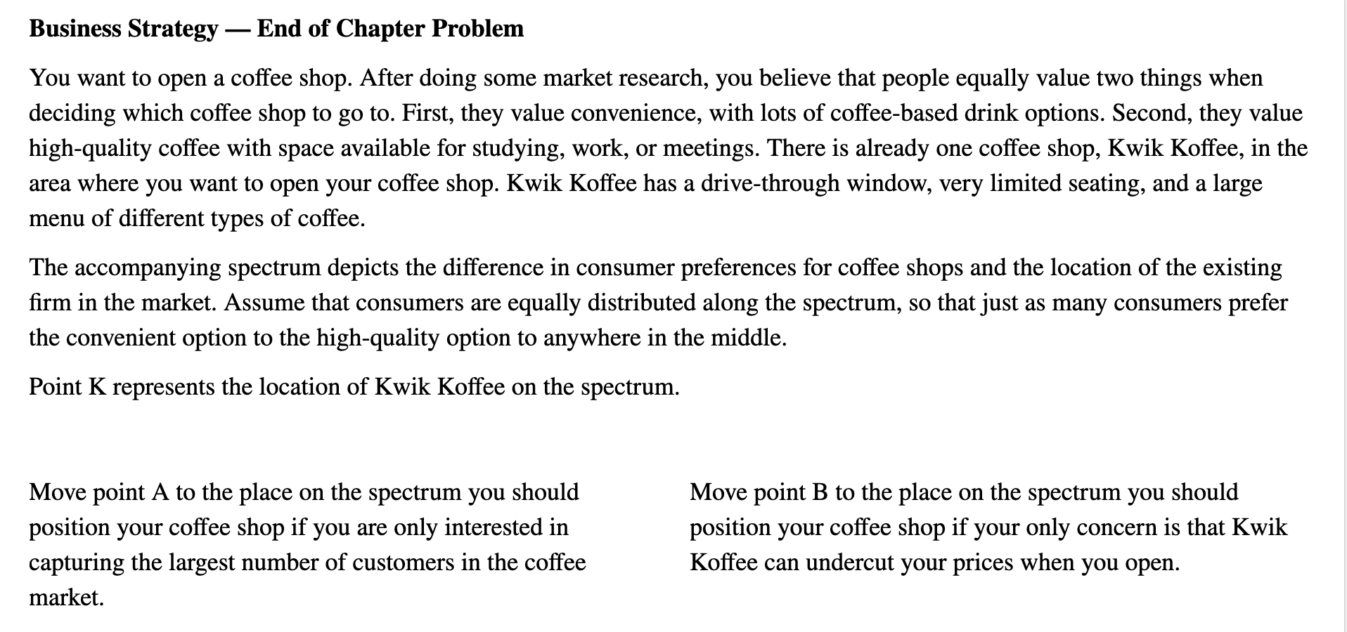 Business Strategy — End of Chapter Problem You want