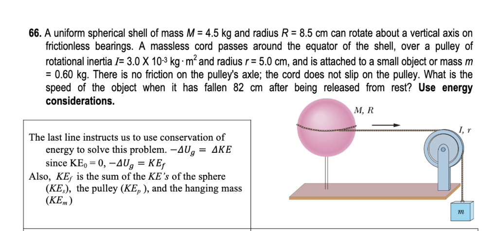 Solved 66. A uniform spherical shell of mass M 4.5 kg and