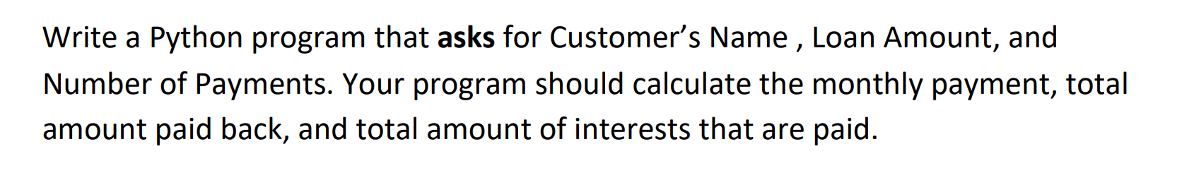 Solved Write a Python program that asks for Customer's Name, | Chegg.com