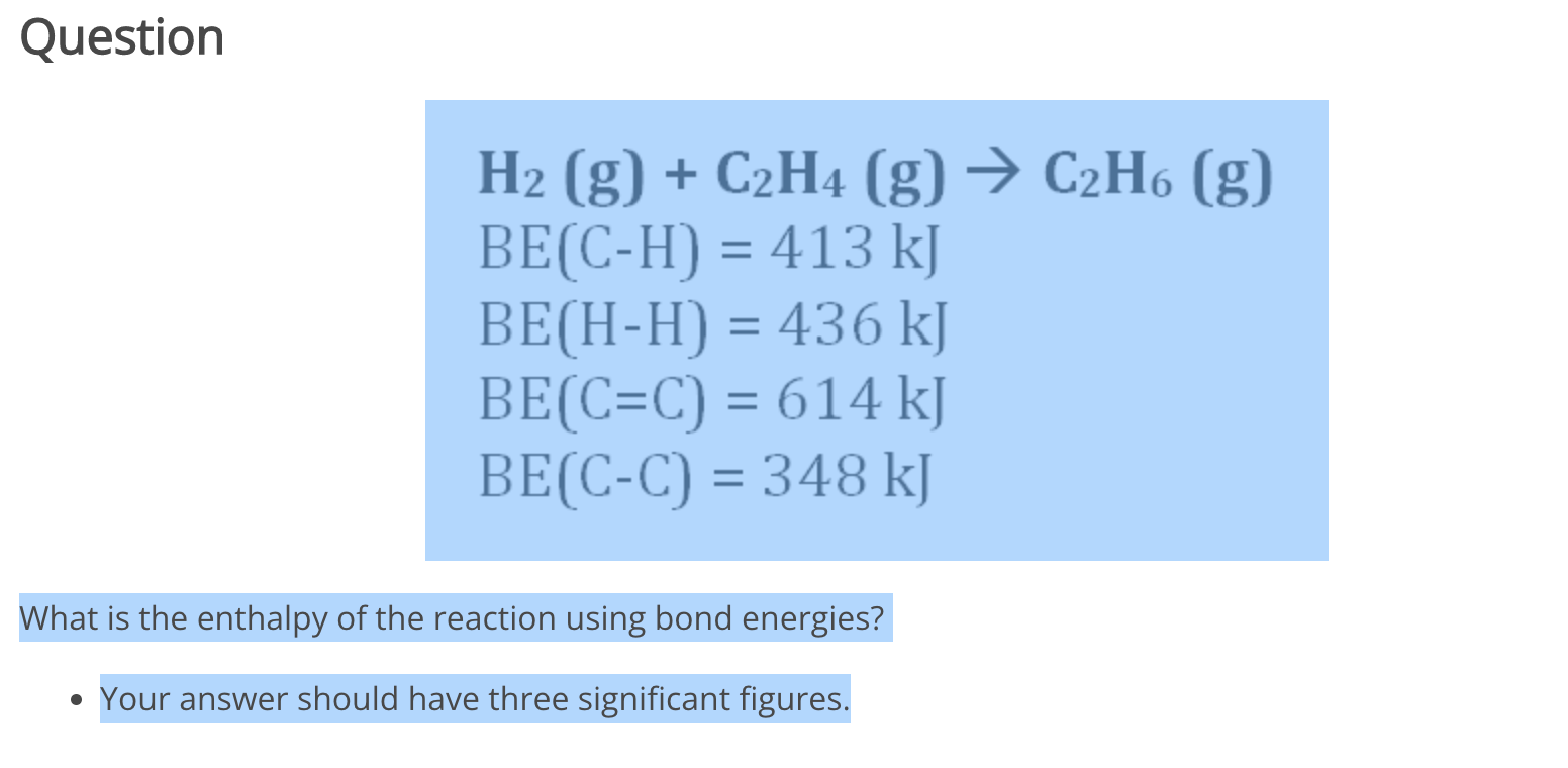 Solved Question H2 g C2H4 g C2H6 g BE C H 413 Chegg