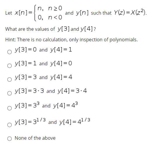 Solved N, No Let X[n]= And Y[n] Such That Y(z)= X(22). 0, 