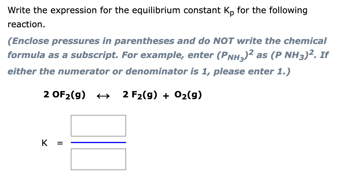 Solved Write the expression for the equilibrium constant Kp 