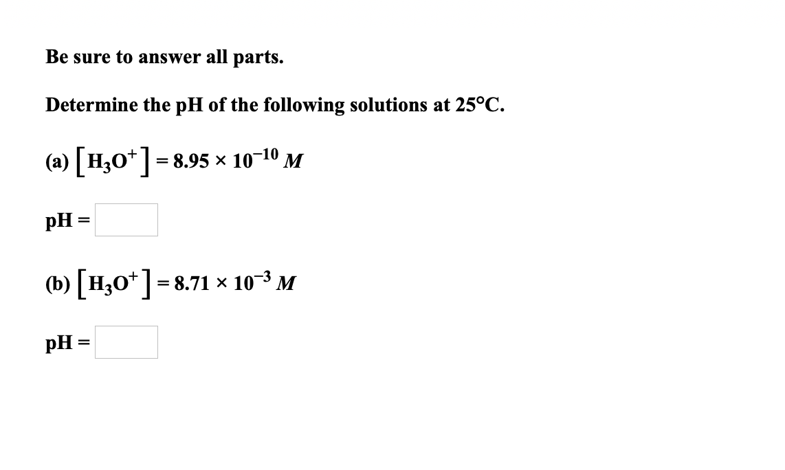 Solved Be sure to answer all parts. Determine the pH of the | Chegg.com