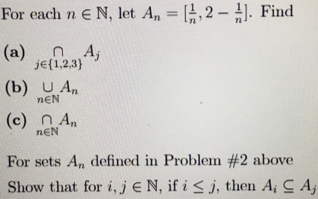 Solved For each n € N, let A, = (1,2 - 1). Find (a) n A, | Chegg.com