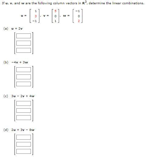 Solved If u,vr and w are the following column vectors in R3, | Chegg.com