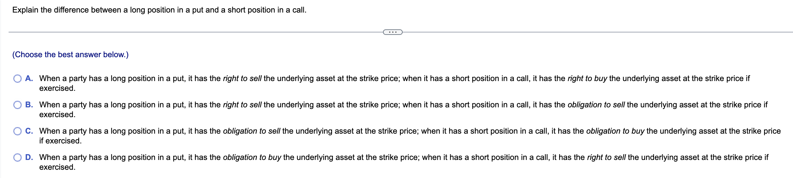 Explain the difference between a long position in a